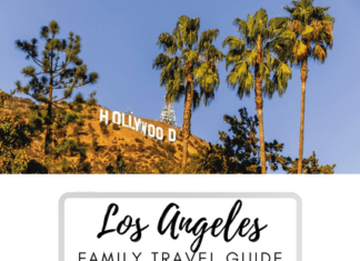 Los Angeles Family Travel Guide Los Angeles